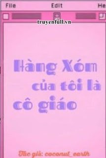 Hàng Xóm Của Tôi Là Cô Giáo